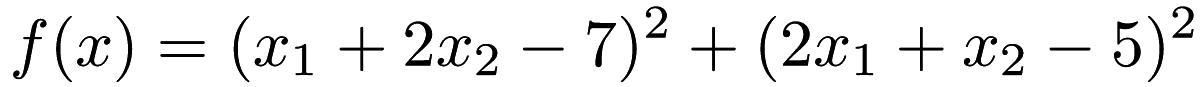 \[ f(x) = (x_1 + 2x_2 - 7)^2 + (2x_1 + x_2 - 5)^2 \]