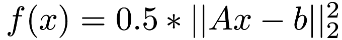 $ f(x) = 0.5 * ||Ax - b||_2^2 $